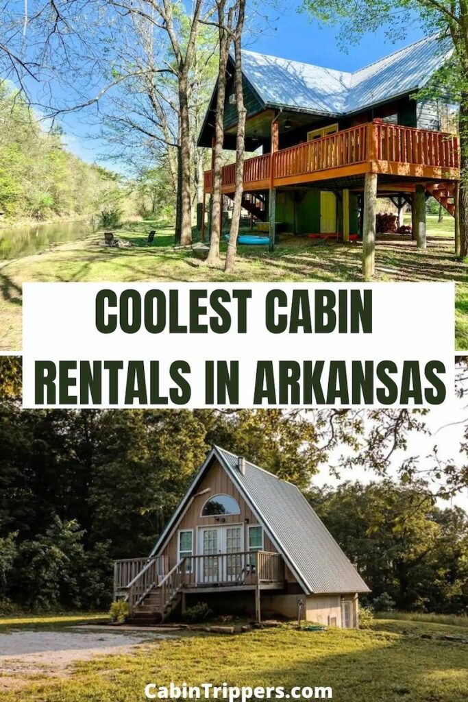 15 Coolest Cabin Rentals in Arkansas To Stay in 2023 - Cabin Trippers