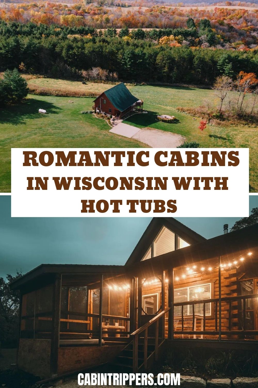 Romantic Cabins In Wisconsin with Hot Tubs