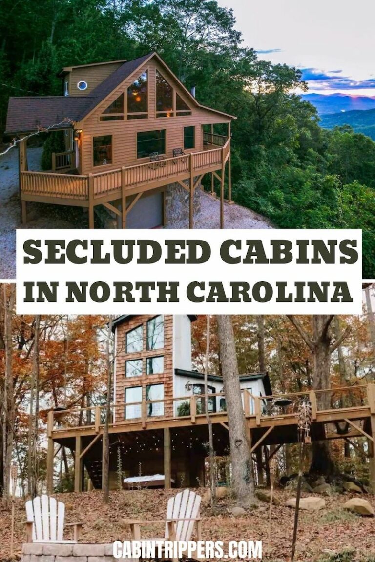 TOP 12 Secluded Cabins in North Carolina For a Remote Getaway Cabin