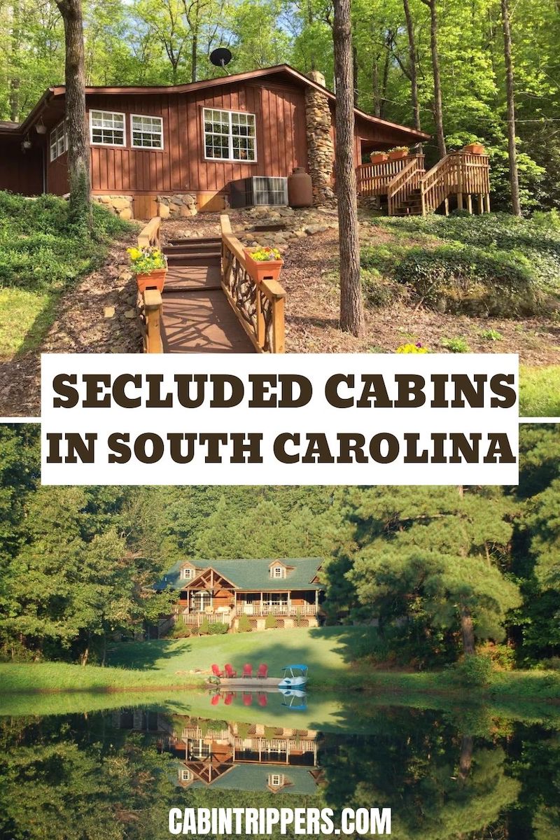 Secluded Cabins in South Carolina