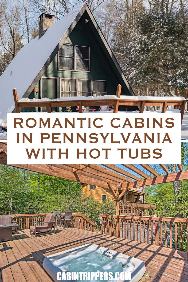 Romantic Cabins in Pennsylvania With Hot Tubs 