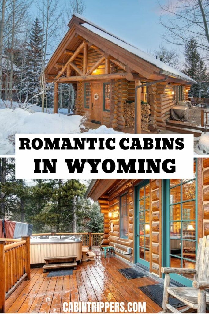 Romantic Cabins in Wyoming With Hot Tubs