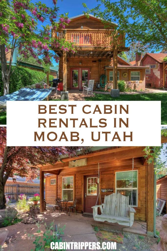 Pin It: Best Cabin Rentals in Moab, Utah