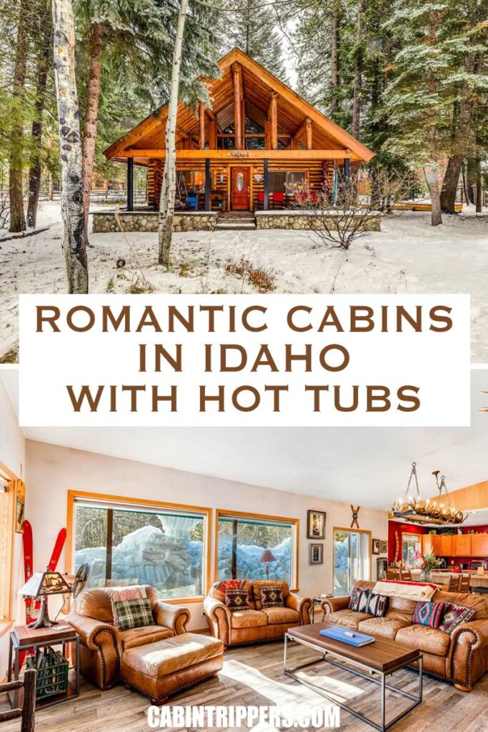 Pin it: Romantic Cabins in Idaho with Hot Tubs