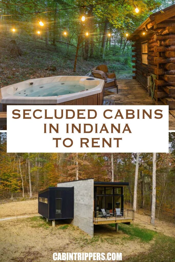 Pin It: Secluded Cabins in Indiana To Rent