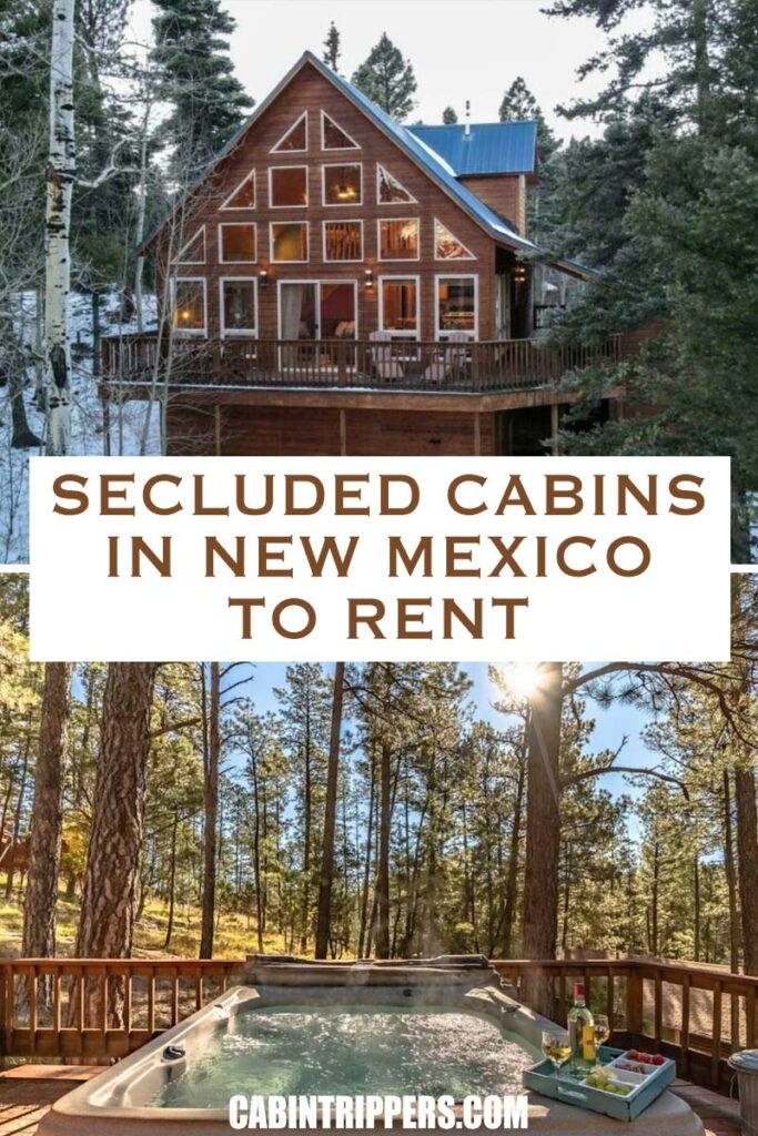 Pin It: Secluded Cabins in New Mexico For the Perfect Getaway