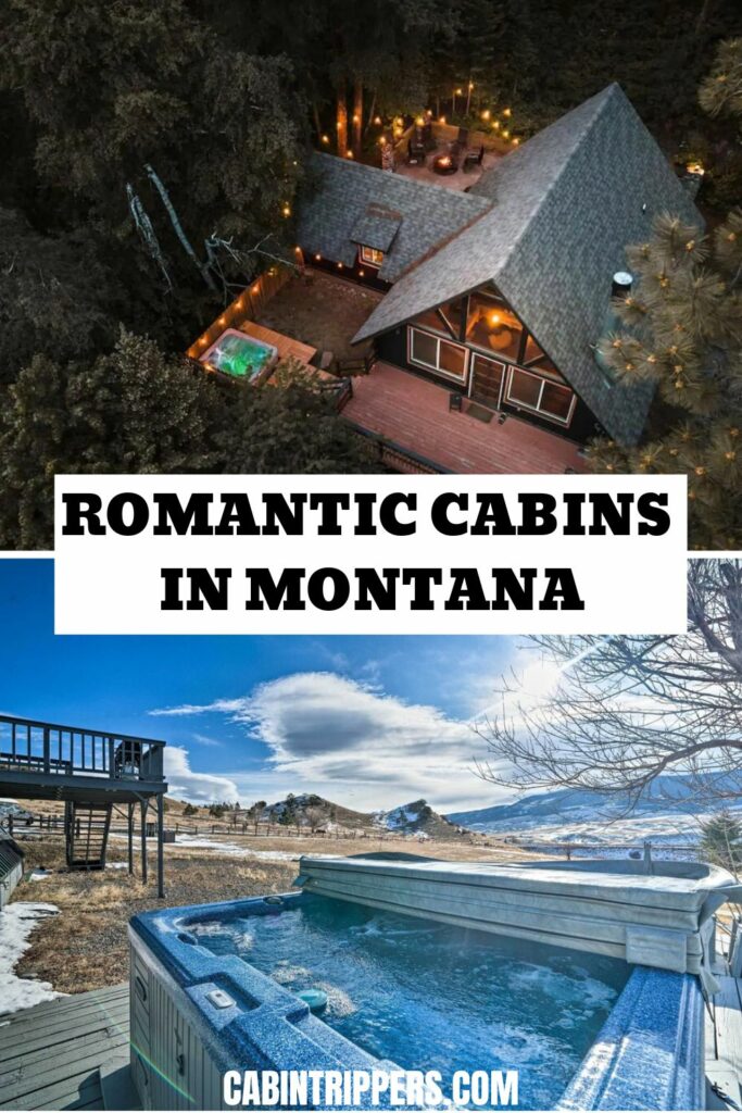 Romantic Cabins in Montana With Hot Tubs