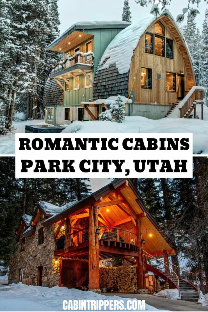 Romantic Cabins in Park City