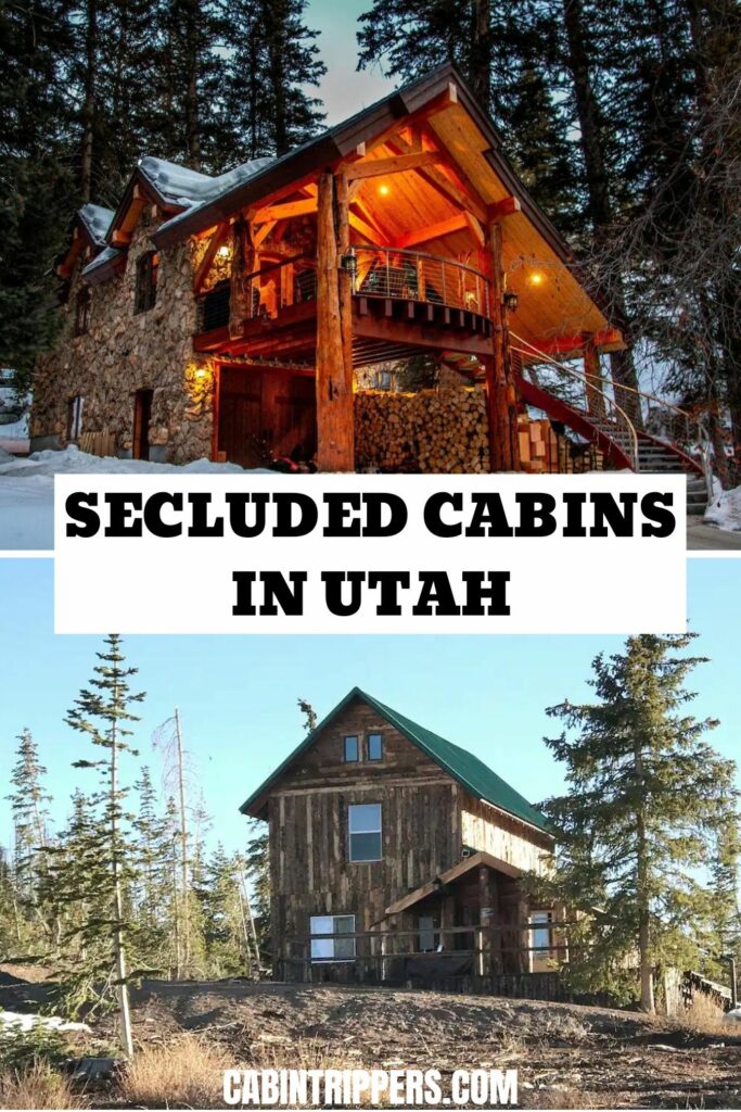 Top 12 Secluded Cabins in Utah To Rent in 2023 - Cabin Trippers