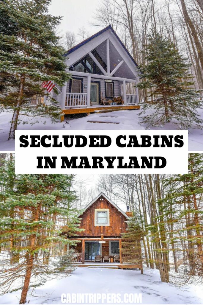 Secluded Cabins in Maryland